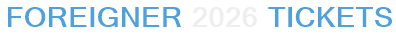Foreigner 2026 Tickets